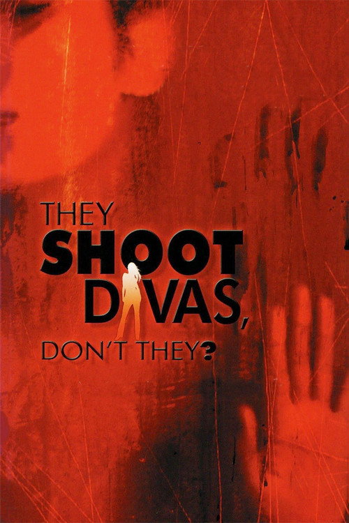Movie poster for They Shoot Divas, Don't They? (2002)