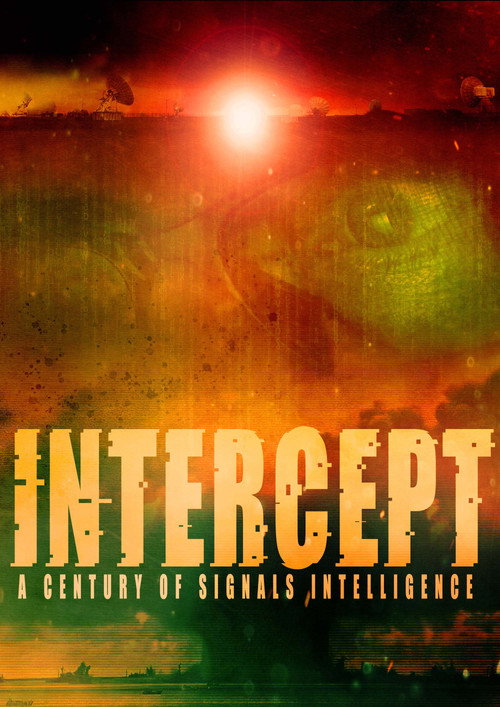 Movie poster for Intercept: A Century of Signals Intelligence (2023)