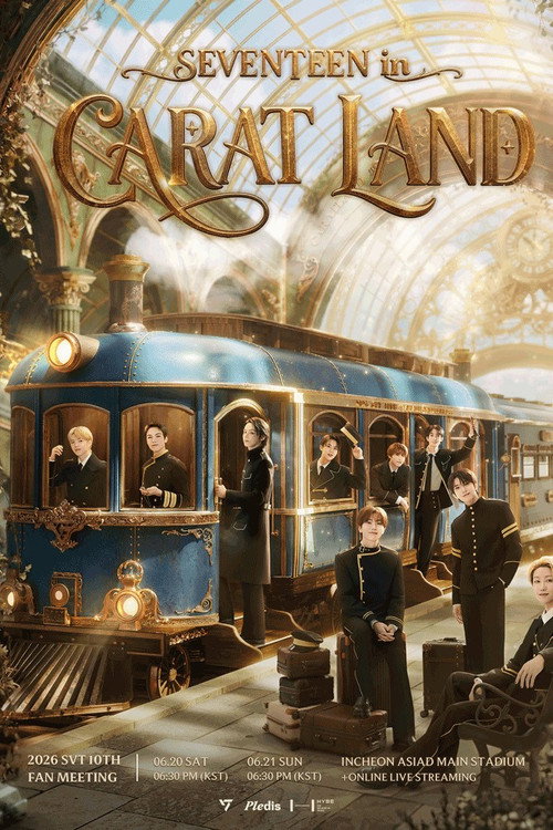Movie poster for 2026 SVT 10TH FAN MEETING 〈SEVENTEEN in CARAT LAND〉 (2026)