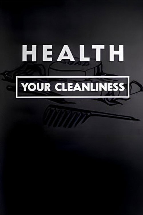 Movie poster for Health: Your Cleanliness (1953)