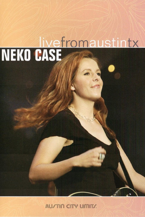 Movie poster for Neko Case: Live from Austin, TX (2003)