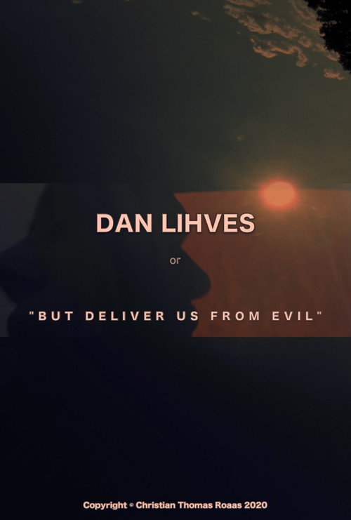 Movie poster for Dan Lihves or 'But Deliver Us from Evil' (2024)