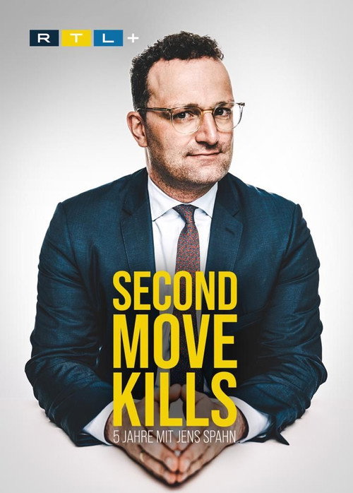 Second Move Kills - 5 Jahre mit Jens Spahn poster