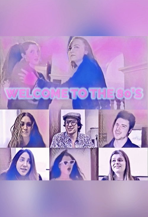 Movie poster for Welcome to the 80's (2020)