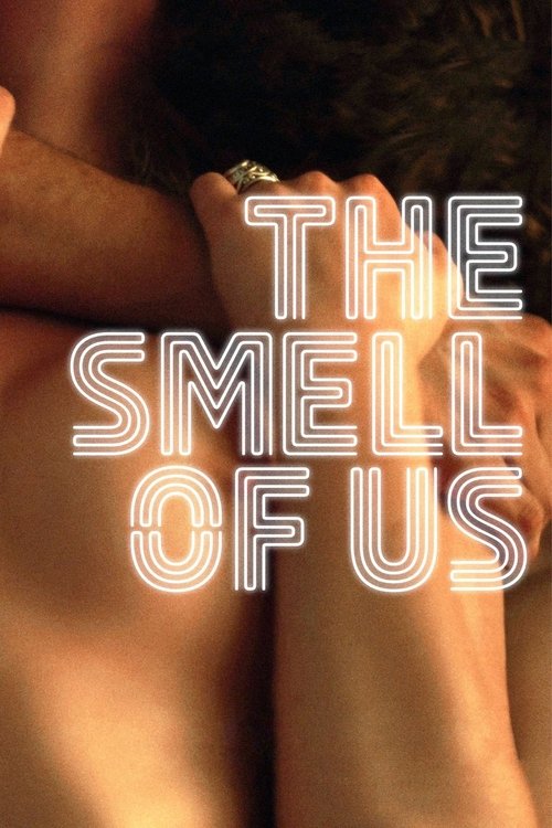 Movie poster for The Smell of Us (2015)