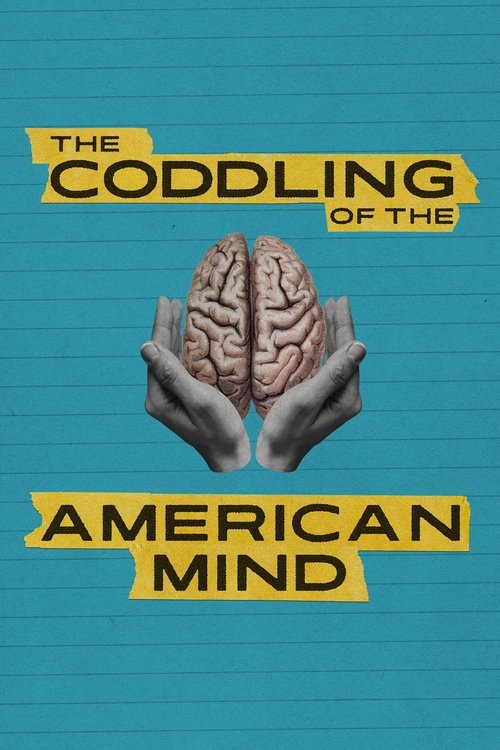 Movie poster for The Coddling of the American Mind (2024)