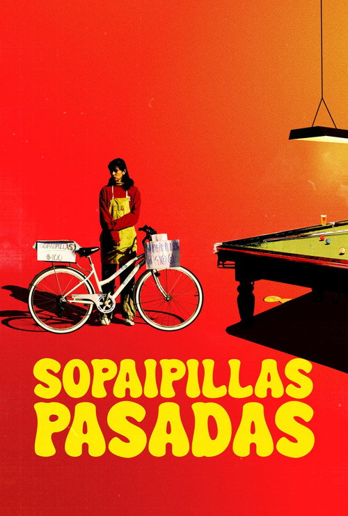 Movie poster for Sopaipillas Pasadas (2024)