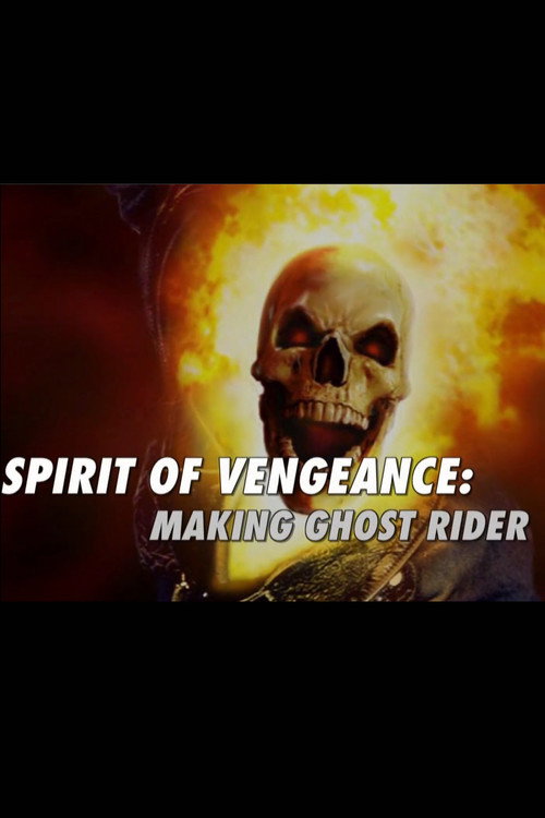 Movie poster for Spirit of Vengeance: Making Ghost Rider (2007)