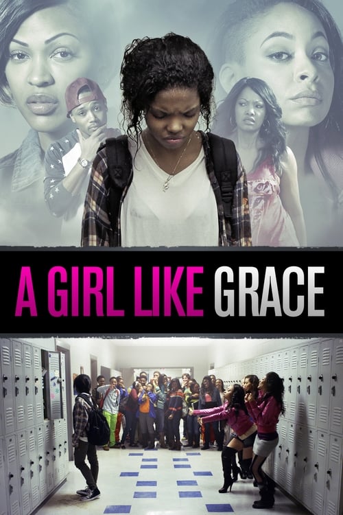 Movie poster for A Girl Like Grace (2015)