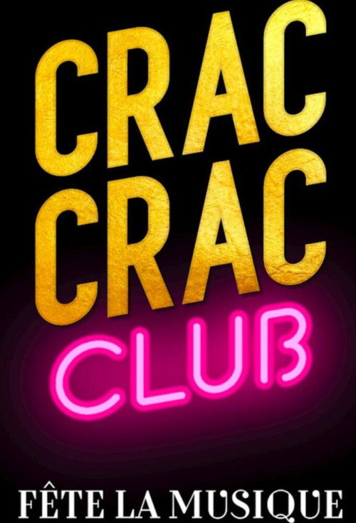 Movie poster for Crac Crac Club, Fête la musique (2021)