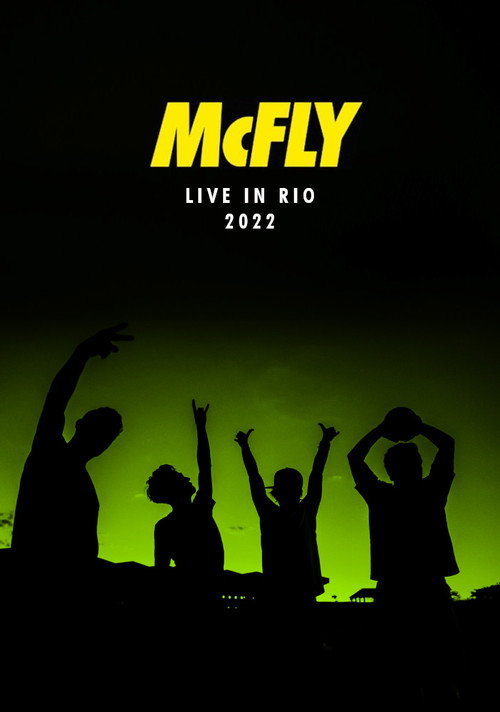 Movie poster for McFly: Live in Rio 2022 (2022)