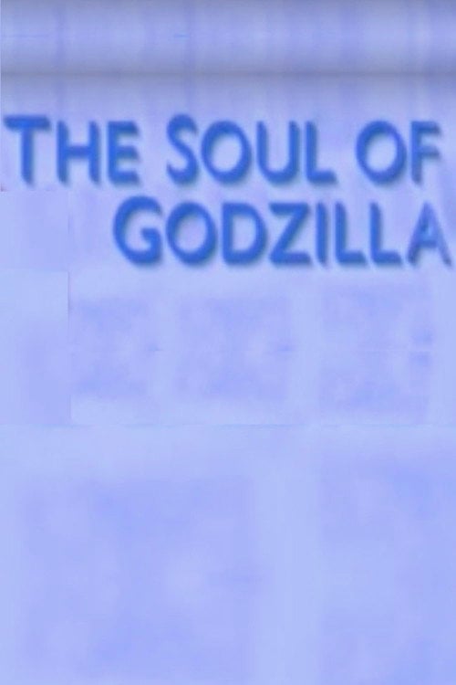 Movie poster for The Soul of Godzilla: Ishiro Honda (2008)