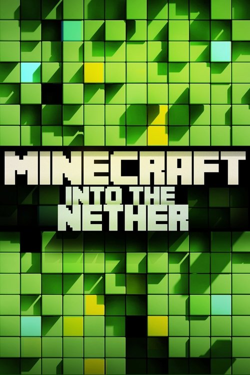Movie poster for Minecraft: Into the Nether (2015)