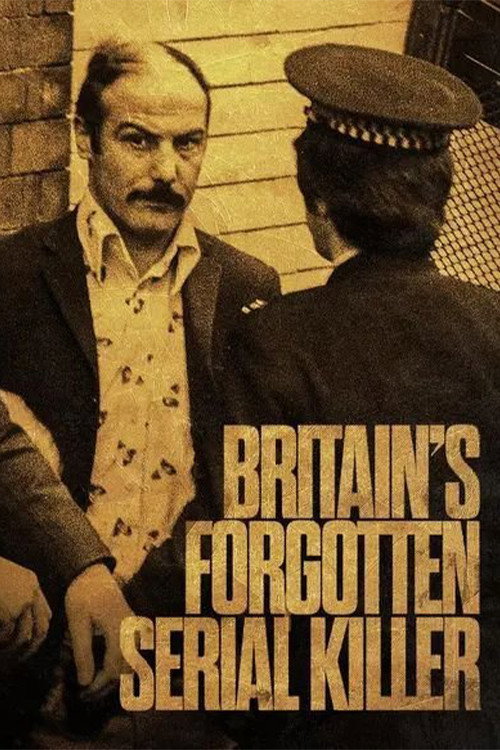 Movie poster for Britain's Forgotten Serial Killer (2018)
