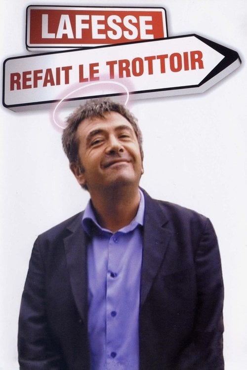 Movie poster for Lafesse : Lafesse refait le trottoir (2004)