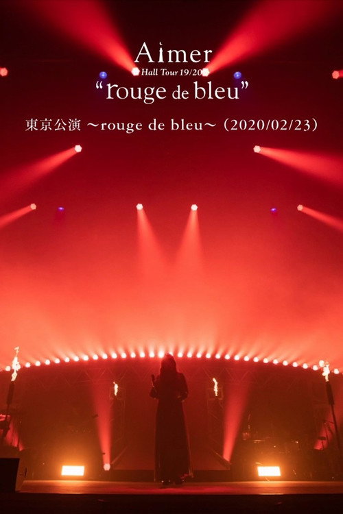 Movie poster for Aimer Hall Tour 19/20 “rouge de bleu” 東京公演 ～rouge de bleu～ (2020)