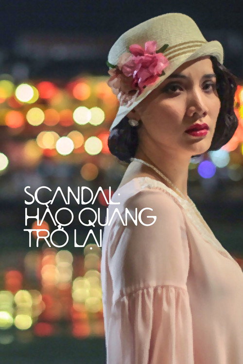Movie poster for Scandal: Hào Quang Trở Lại (2014)