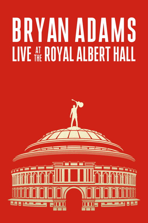 Movie poster for Bryan Adams: Live At The Royal Albert Hall (2024)