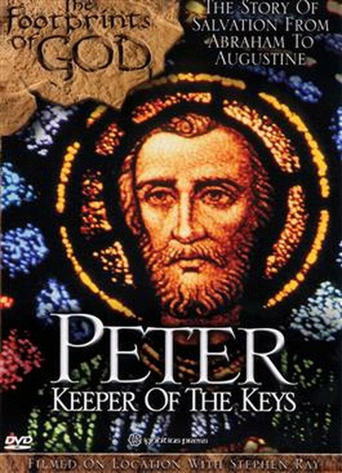 Movie poster for The Footprints of God: Peter Keeper of the Keys (2004)