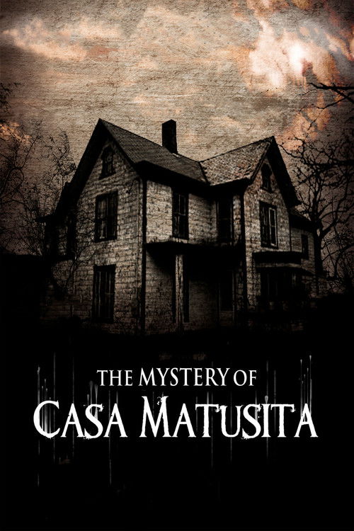 The Mystery of Casa Matusita poster