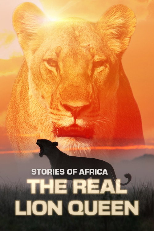 Movie poster for The Real Lion Queen (2013)