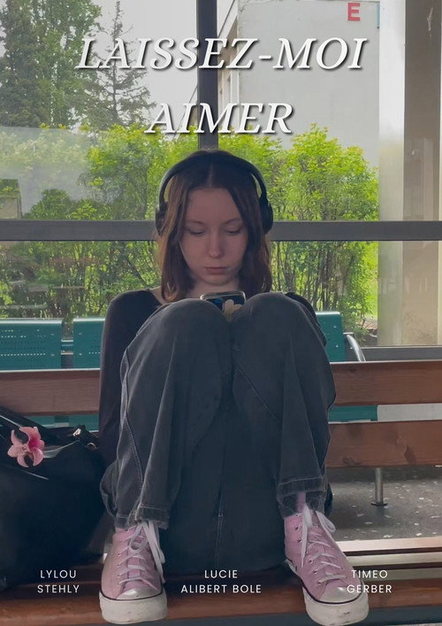 Movie poster for Laissez-moi aimer (2025)