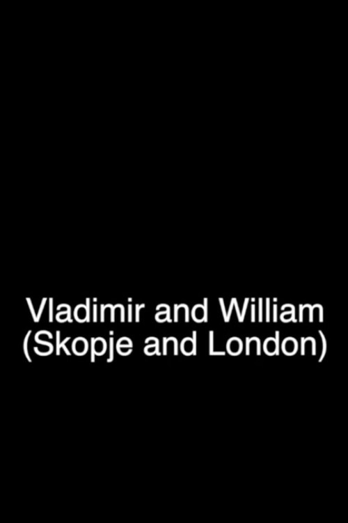 Movie poster for Vladimir and William (2018)