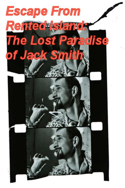 Movie poster for Escape From Rented Island: The Lost Paradise of Jack Smith (2017)