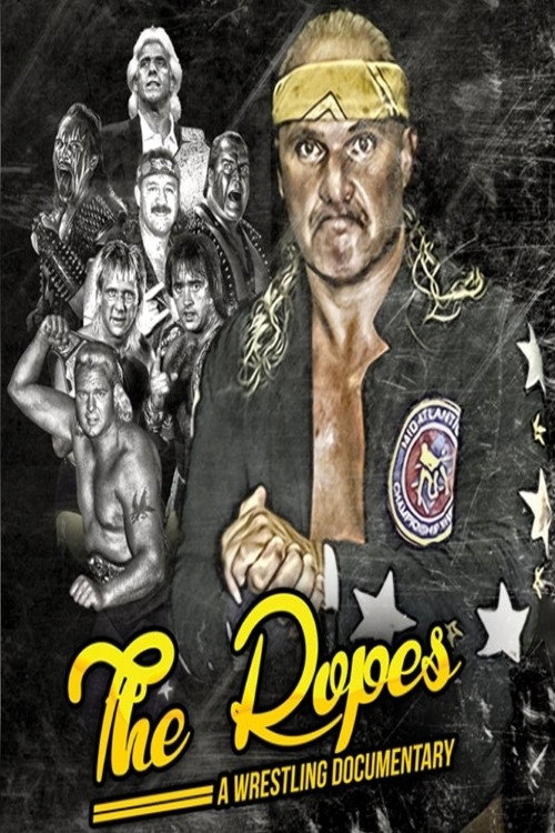 Movie poster for The Ropes: A Pro Wrestling Documentary (2013)