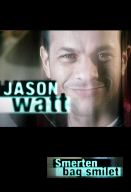 Movie poster for Jason Watt - smerten bag smilet (2011)