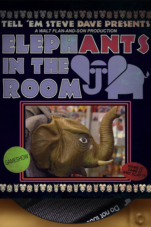 Movie poster for Tell 'Em Steve Dave Presents: ElephANTS in the Room (2018)