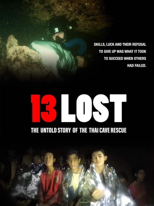 Movie poster for 13 Lost: The Untold Story of the Thai Cave Rescue (2020)