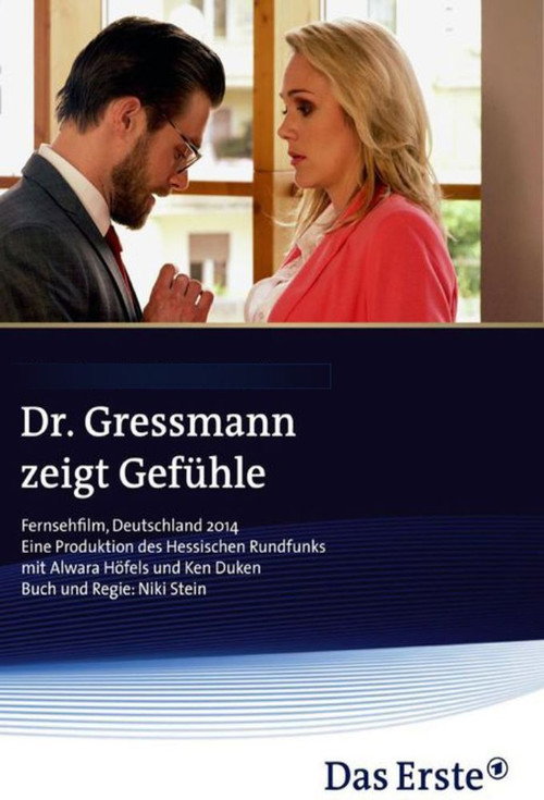 Movie poster for Dr. Gressmann zeigt Gefühle (2014)