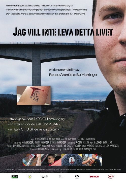 Movie poster for Jag vill inte leva detta livet (2008)