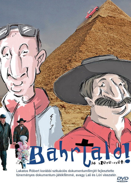 Movie poster for Bahrtalo! Jó szerencsét! (2008)