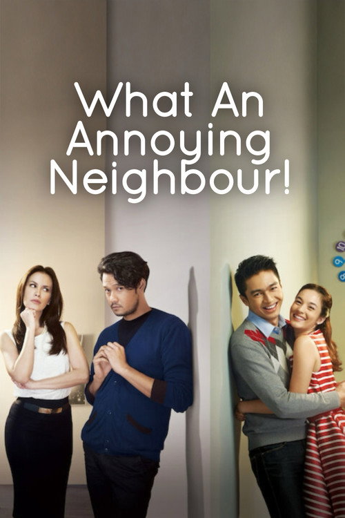 Series poster for What An Annoying Neighbour! (2014)