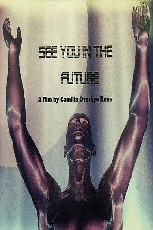 Movie poster for See You In The Future (2004)