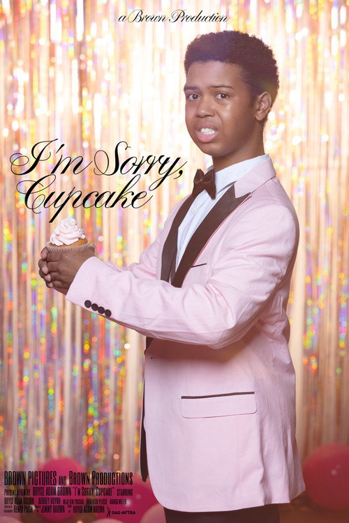 Movie poster for I'm Sorry, Cupcake (2025)