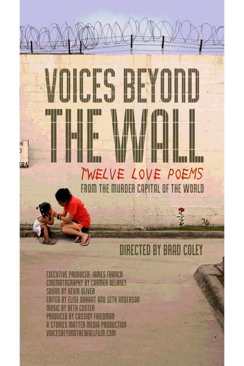 Movie poster for Voices Beyond The Wall: Twelve Love Poems From The Murder Capital Of The World (2017)