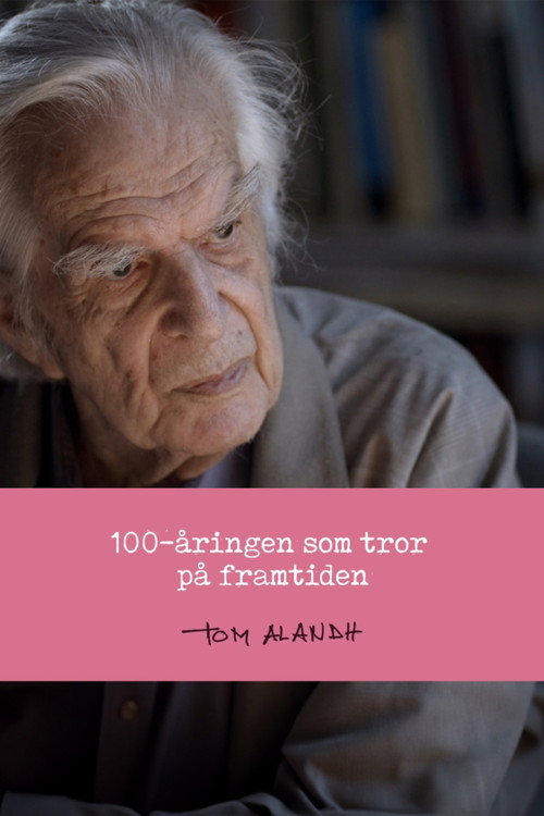 Movie poster for 100-åringen som tror på framtiden (2024)