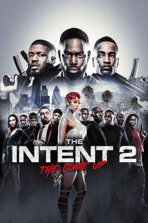 Movie poster for The Intent 2: The Come Up (2018)