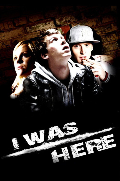 Movie poster for I Was Here (2008)