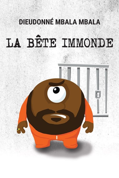 Movie poster for Dieudonné - La Bête immonde (2015)