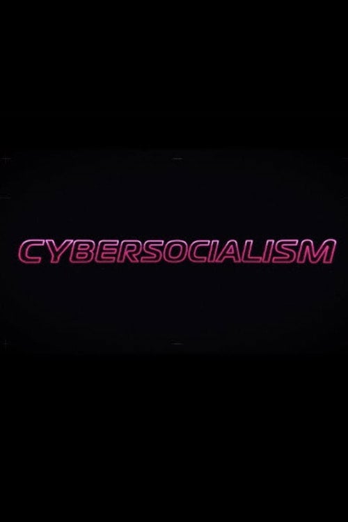 Movie poster for Cybersocialism: Project Cybersyn & The CIA Coup in Chile (2021)