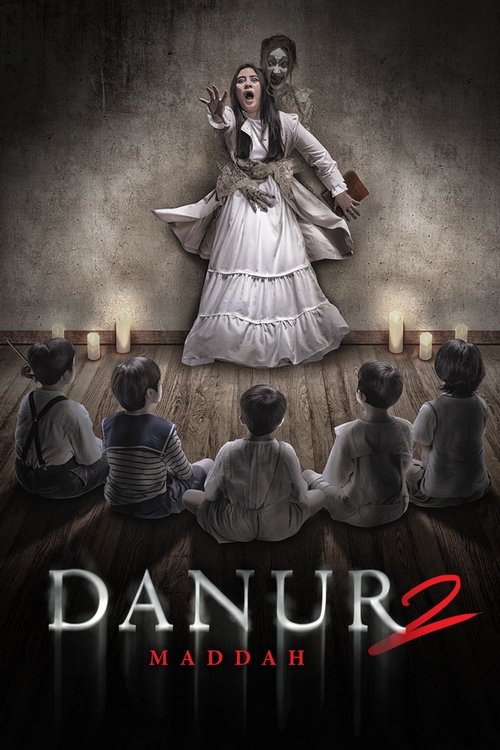 Movie poster for Danur 2: Maddah (2018)
