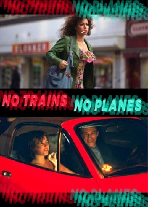 Movie poster for No Trains No Planes (1999)