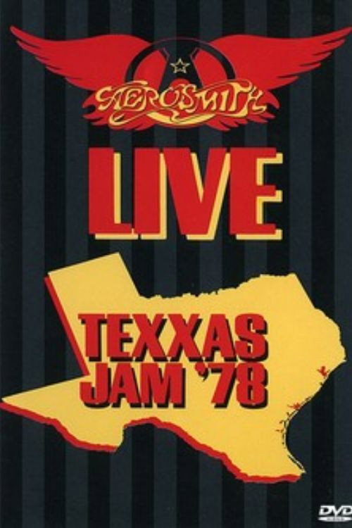 Movie poster for Aerosmith: Live Texxas Jam '78 (2006)