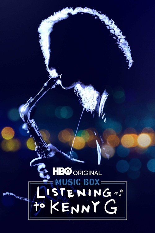 Movie poster for Listening to Kenny G (2021)