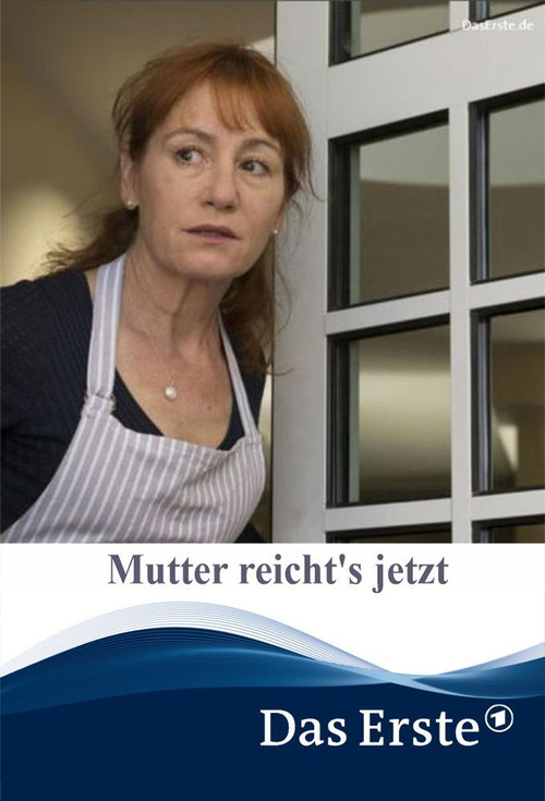 Movie poster for Mutter reicht's jetzt (2016)