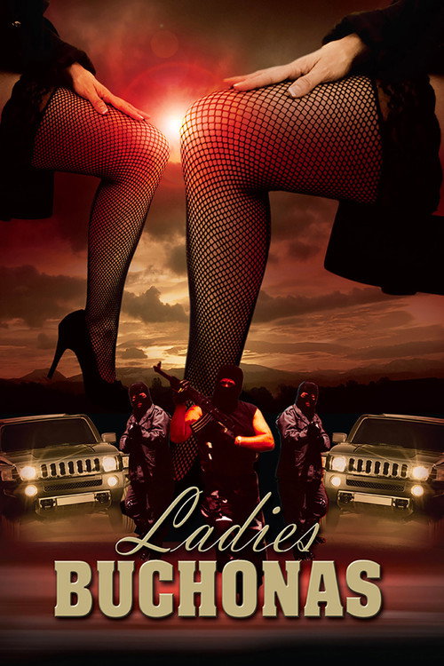 Movie poster for Ladies Buchonas (2013)